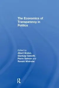 The Economics of Transparency in Politics - Galeotti Gianluigi