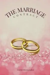 The Marriage Contract - David Hernandez