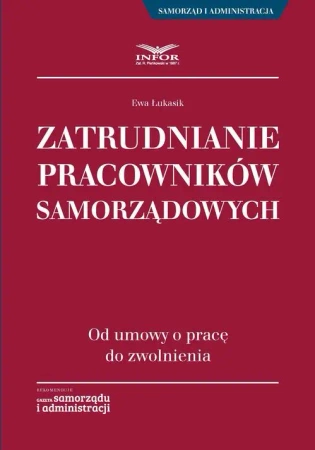 eBook Zatrudnianie pracowników samorządowych - Ewa Łukasik