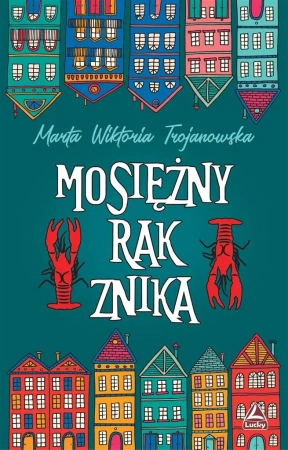 Mosiężny rak znika - Marta Wiktoria Trojanowska