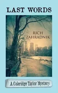 Last Words - Rich Zahradnik