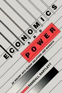 Economics and Power - Randall Bartlett