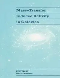 Mass-Transfer Induced Activity in Galaxies