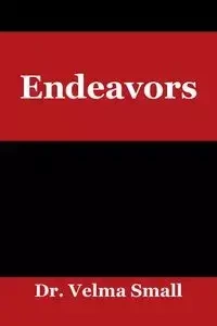 Endeavors - Velma Small Dr.