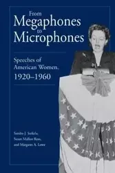 From Megaphones to Microphones - Sandra J. Sarkela