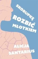 Skorupkę rozbić młotkiem - Alicja Santarius