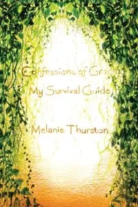 Confessions of Grace - Melanie Thurston