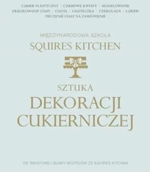 Sztuka dekoracji cukierniczej - praca zbiorowa