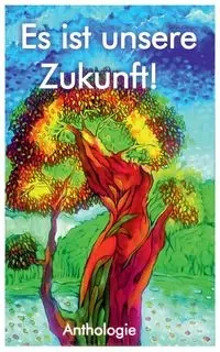 Es ist unsere Zukunft! - Kynast Pierre