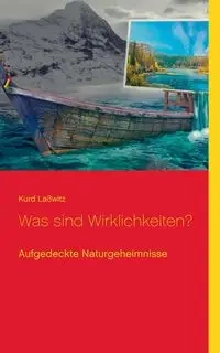 Was sind Wirklichkeiten? - Laßwitz Kurd