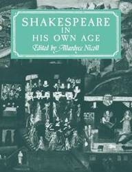 Shakespeare in His Own Age - Nicoll Allardyce