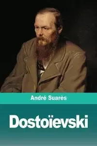 Dostoïevski - Suarès André