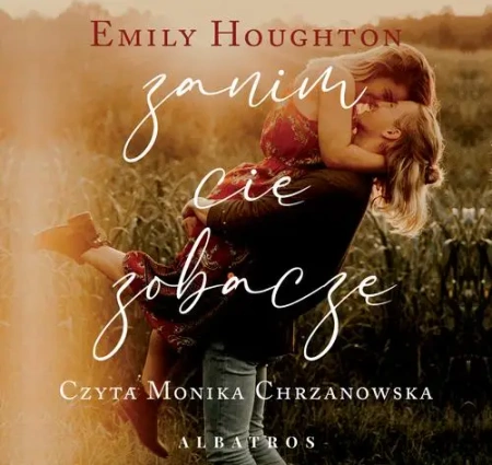 audiobook ZANIM CIĘ ZOBACZĘ - Emily Houghton