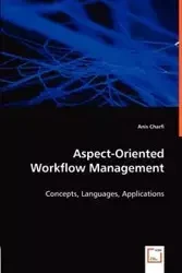 Aspect-Oriented Workflow Management - Charfi Anis