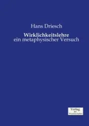Wirklichkeitslehre - Hans Driesch