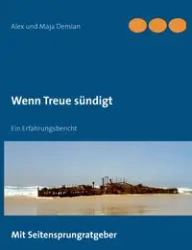 Wenn Treue sündigt - Alex Demian und Maja