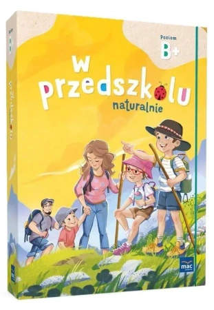 Superpakiet: W przedszkolu naturalnie. Poziom B+ - praca zbiorowa