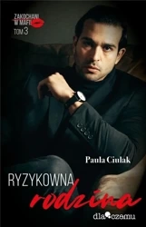 Zakochani w mafii T.3 Ryzykowna miłość - Paula Ciulak