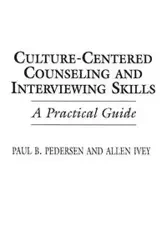 Culture-Centered Counseling and Interviewing Skills - Ivey Allen