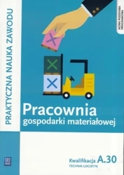 Pracownia gospodarki materiałowej. Kwal.A.30 WSiP - Jarosław Stolarski