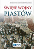 Święte wojny Piastów - von Darius Guttner-Sporzyński