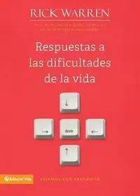 Respuestas a las dificultades de la vida - Warren Rick