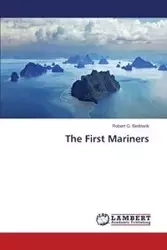 The First Mariners - Robert G. Bednarik