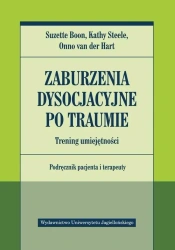 Zaburzenia dysocjacyjne po traumie - Suzette Boon, Kathy Steele, van Onno der Hart