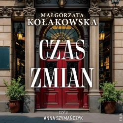 audiobook Czas zmian - Małgorzata Kołakowska