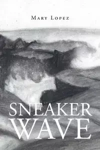 Sneaker Wave - Mary Lopez