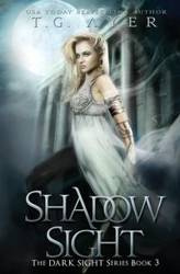 Shadow Sight - Ayer T.G.