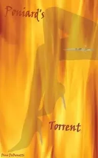 Poniard's Torrent - Dino DeBenetti