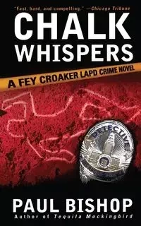 Chalk Whispers - Paul Bishop
