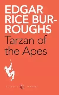 TARZAN OF THE APES - Edgar Burroughs Rice