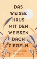 Das weiße Haus mit den weißen Dachziegeln - Iatridis Theodoros