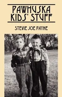 Pawhuska Kids' Stuff - Stevie Joe Payne
