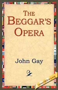 The Beggar's Opera - Gay John