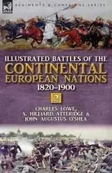 Illustrated Battles of the Continental European Nations 1820-1900 - Charles Lowe