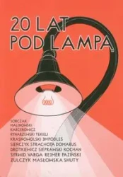 20 lat pod lampą - Jan Sobczak, Kazimierz Malinowski, Marek Karcerowicz