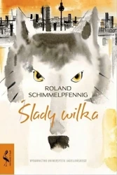 Ślady wilka - Roland Schimmelpfennig