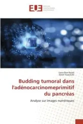 Budding tumoral dans l'adénocarcinomeprimitif du pancréas - BEN REJEB SARRA