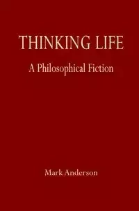 Thinking Life - Anderson Mark