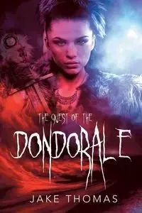 The Quest of the Dondorale - Thomas Jake