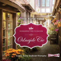 audiobook Księgarnia pod Flisakiem. Tom 1. Odnajdę cię - Anna Karpińska