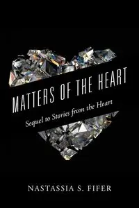 Matters of the Heart - Fifer Nastassia S