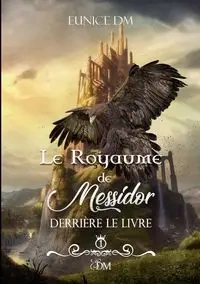 Le royaume de Messidor - Eunice DM