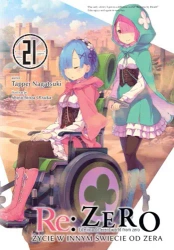 Re: Zero. Życie w innym świecie od zera. Light Novel. Tom 21 - Tappei Nagatsuki