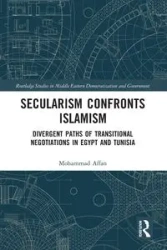 Secularism Confronts Islamism - Mohammad Affan