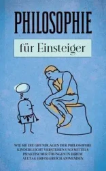 Philosophie für Einsteiger - Schröter Jakob
