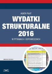 eBook Wydatki strukturalne 2016 w pytaniach i odpowiedziach - Agata Piłat